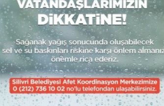 Silivri Belediyesi'nden sağanak yağış uyarısı